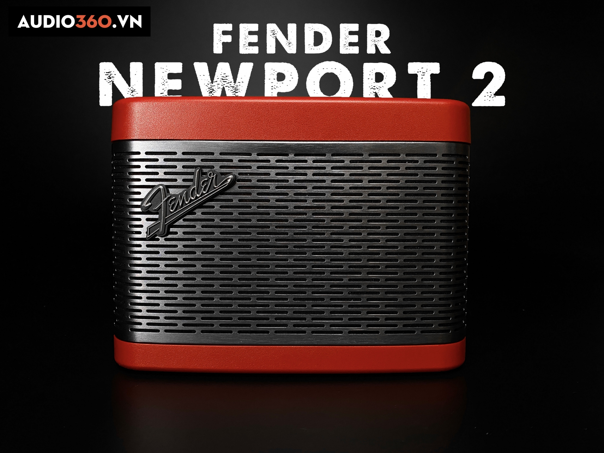 Fender Newport II - Chất âm mạnh mẽ trong thiết kế nhỏ gọn.