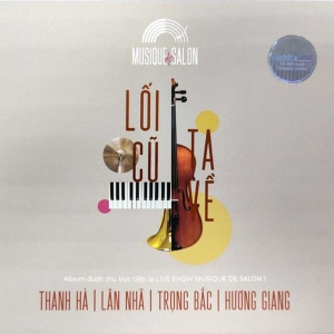 Musicque de Salon - Lối cũ ta về [WAV]