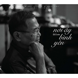 Tình khúc Bảo Chấn – Nơi Ấy bình Yên [FLAC]