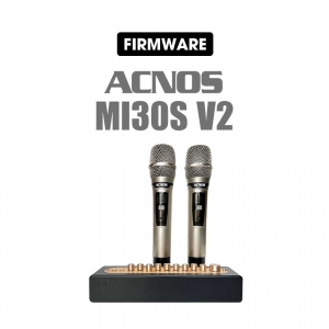 Phần mềm - Firmware Acnos MI30S V2