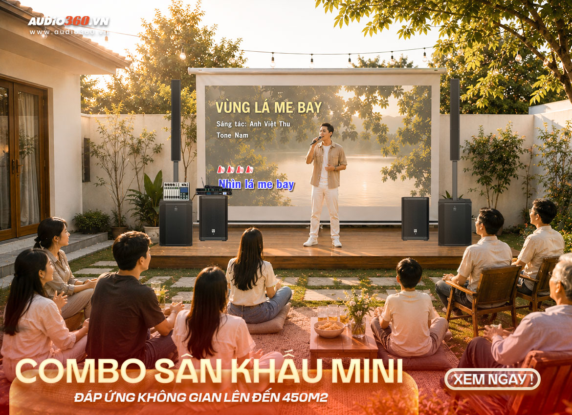 COMBO SÂN KHẤU MINI - ĐÁP ỨNG CHO KHÔNG GIAN LÊN ĐẾN 450M2