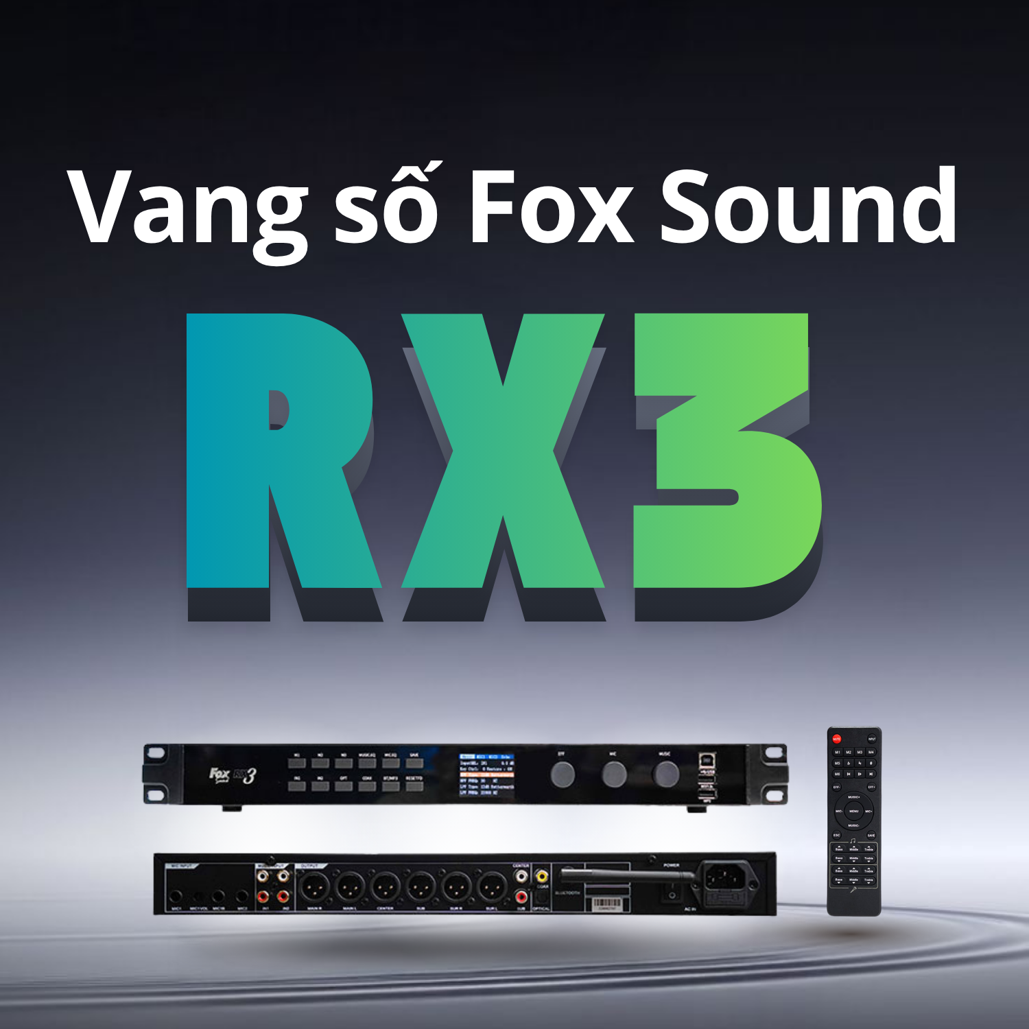 Fox Sound Chính Thức Ra Mắt Vang Số RX3
